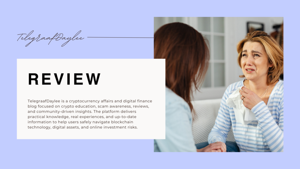 TelegraafDaylee - Your Trusted Hub for Cryptocurrency Education, Scam Awareness, Real-World Crypto Reviews & Victim Support.